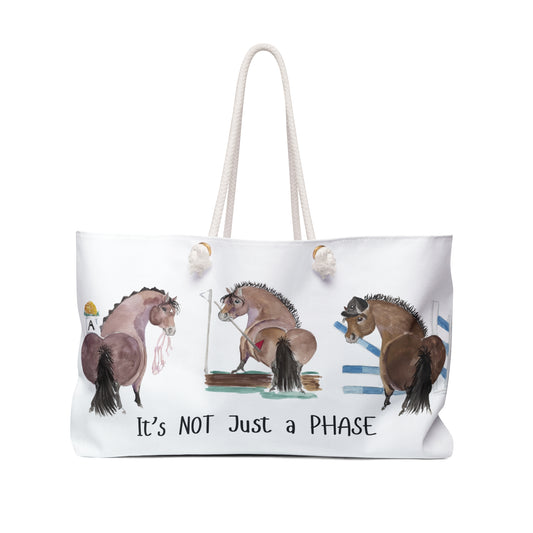 Equestrian Weekender Bag -Adorable  "It's NOT Just a PHASE" - Stylish Travel Tote for Horse Lovers