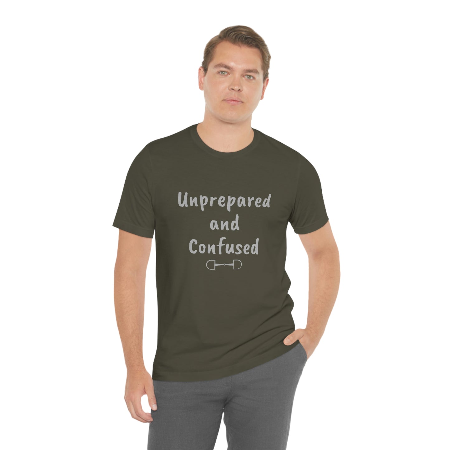 Unprepared and confused Unisex Jersey Short Sleeve Tee