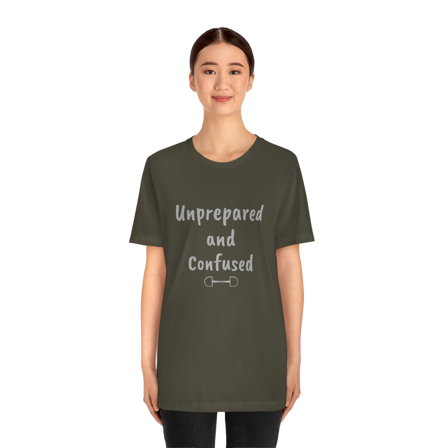 Unprepared and confused Unisex Jersey Short Sleeve Tee