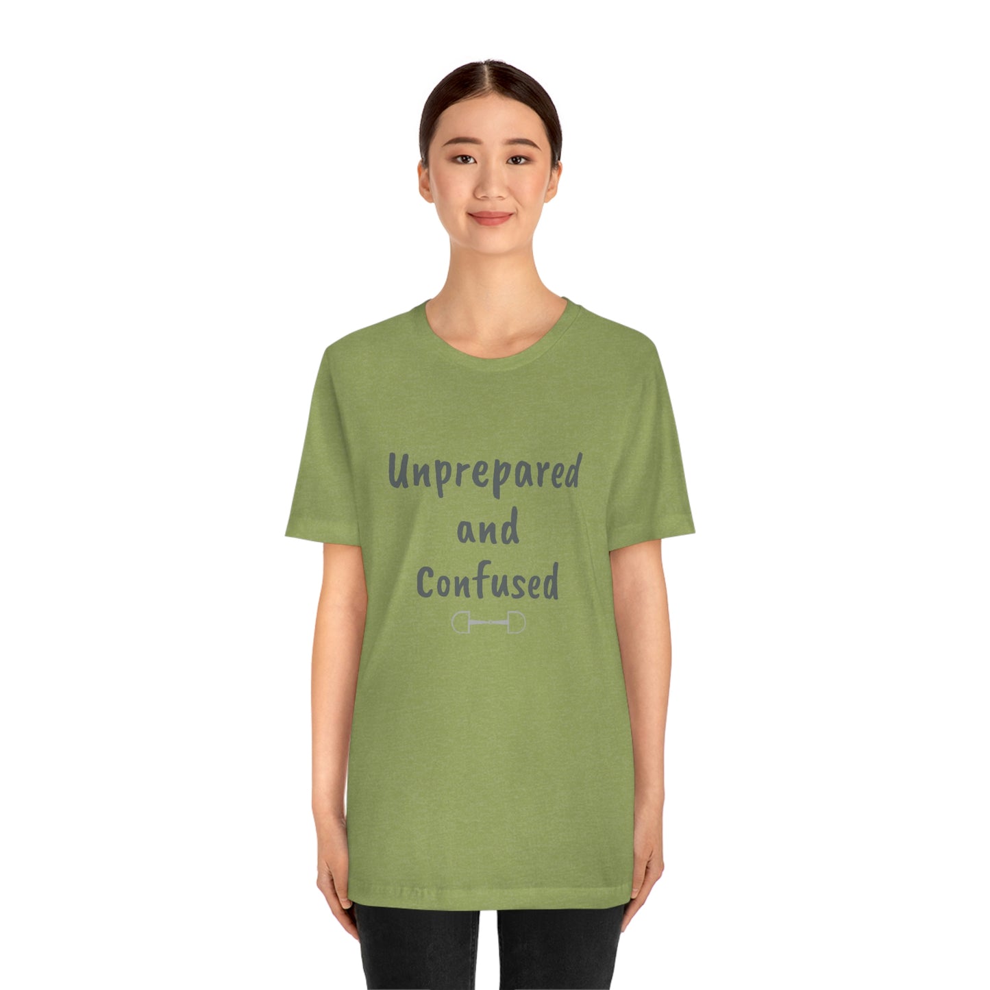 Unprepared and confused Unisex Jersey Short Sleeve Tee