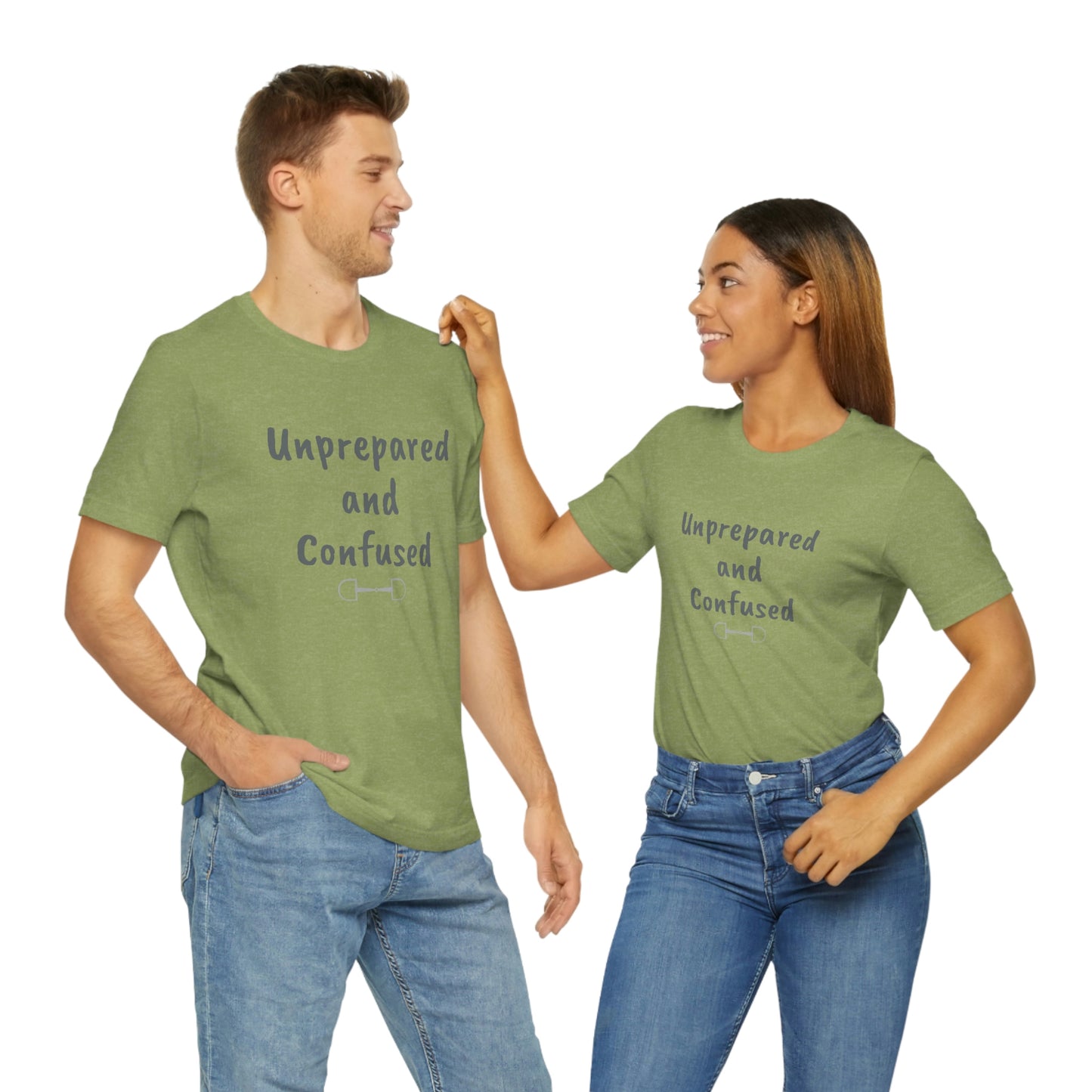 Unprepared and confused Unisex Jersey Short Sleeve Tee