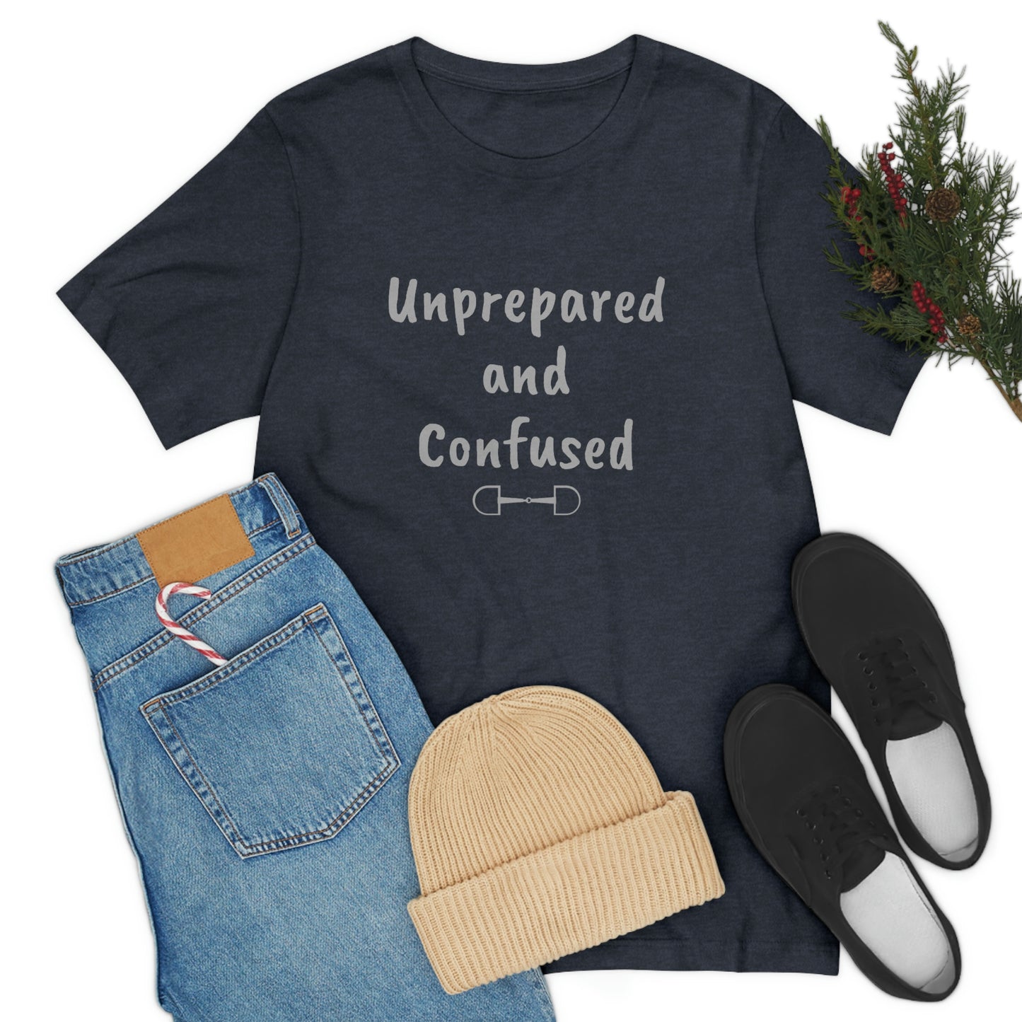 Unprepared and confused Unisex Jersey Short Sleeve Tee