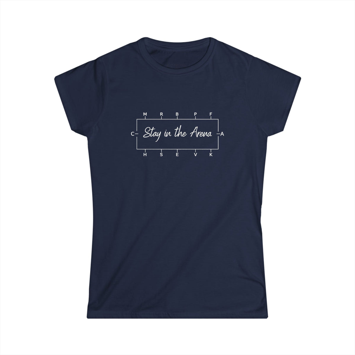 Copy of Women's Softstyle Tee- Stay in the arena