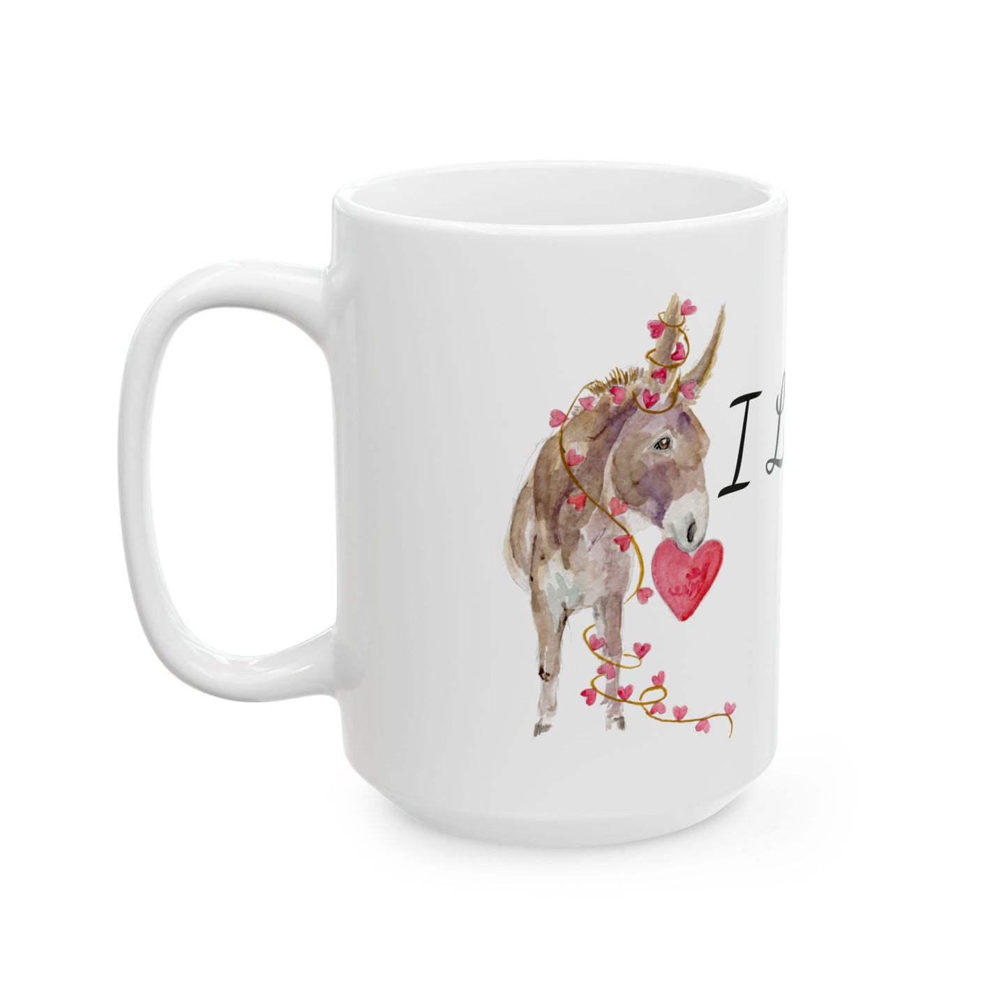 I love your Ass Donkey Mug