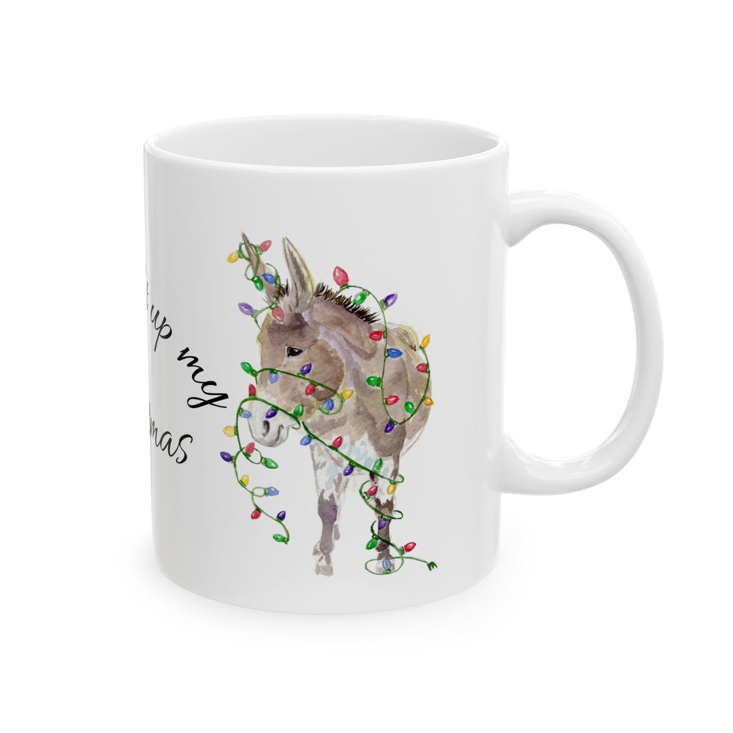 You Light Up My Christmas — Donkey Watercolor Mug