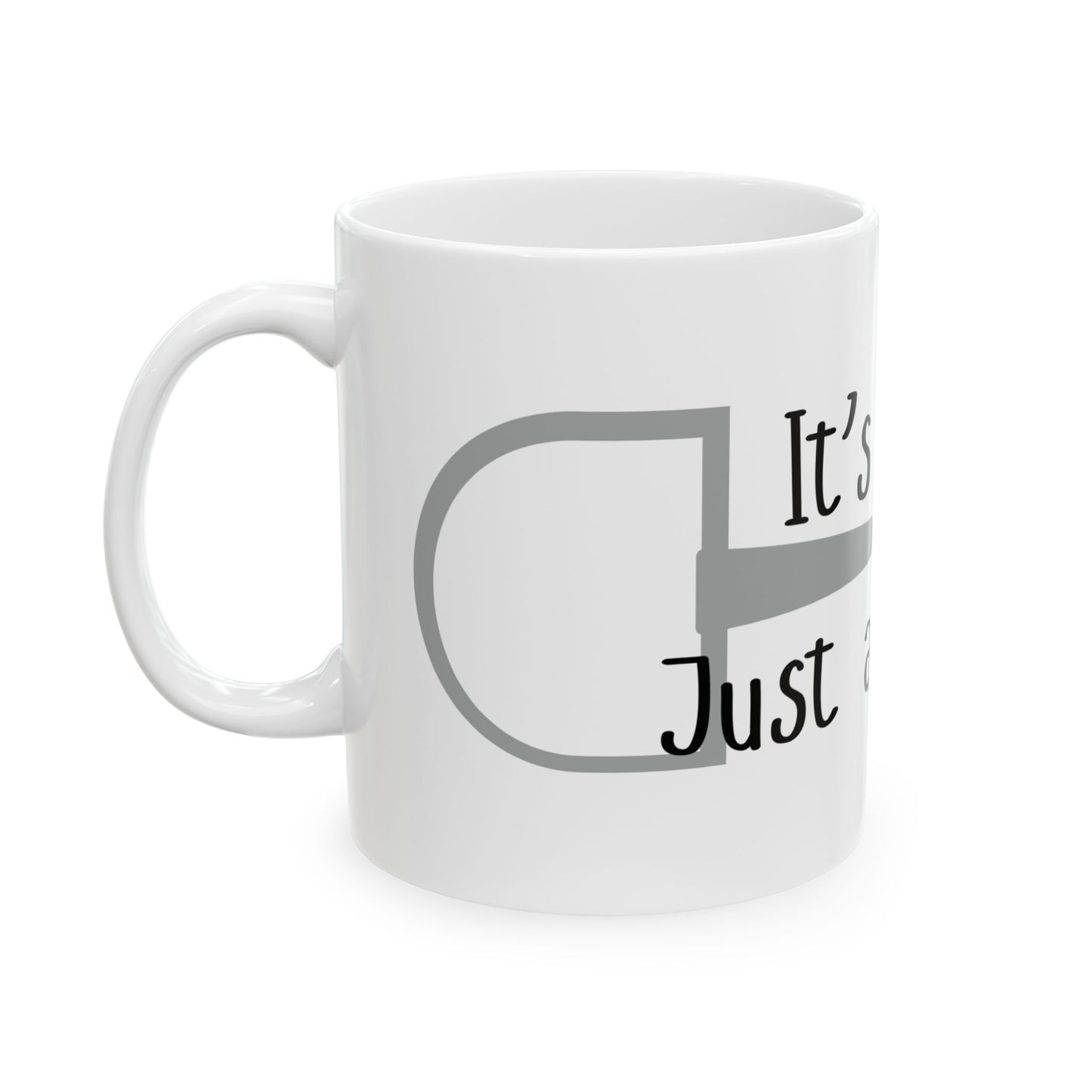 Its not just phase -  Mug
