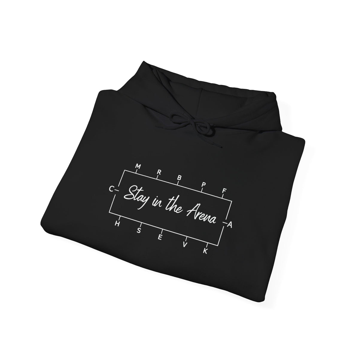 Stay in the Arena  Hoodie — Sweatshirt