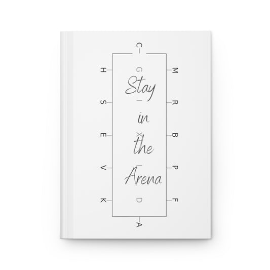 Stay in the Arena Hardcover Journal Matte