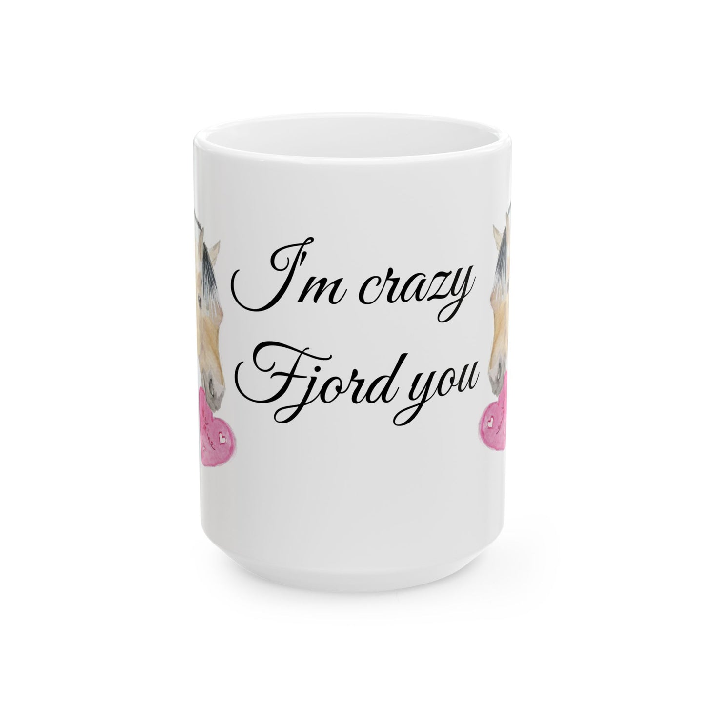 I'm Crazy Fjord you mug